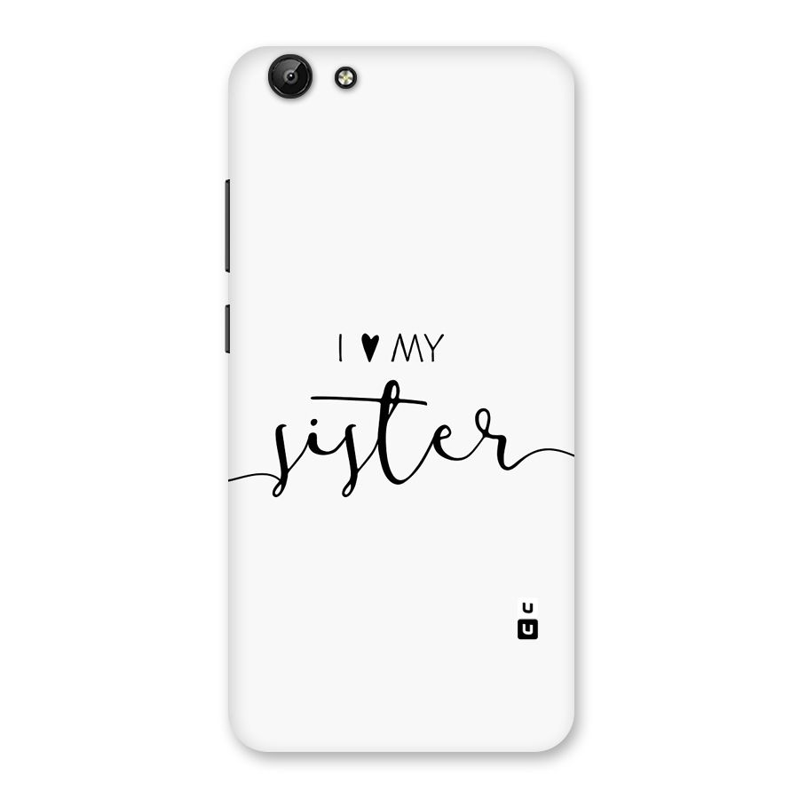 Love My Sister Back Case for Vivo Y69