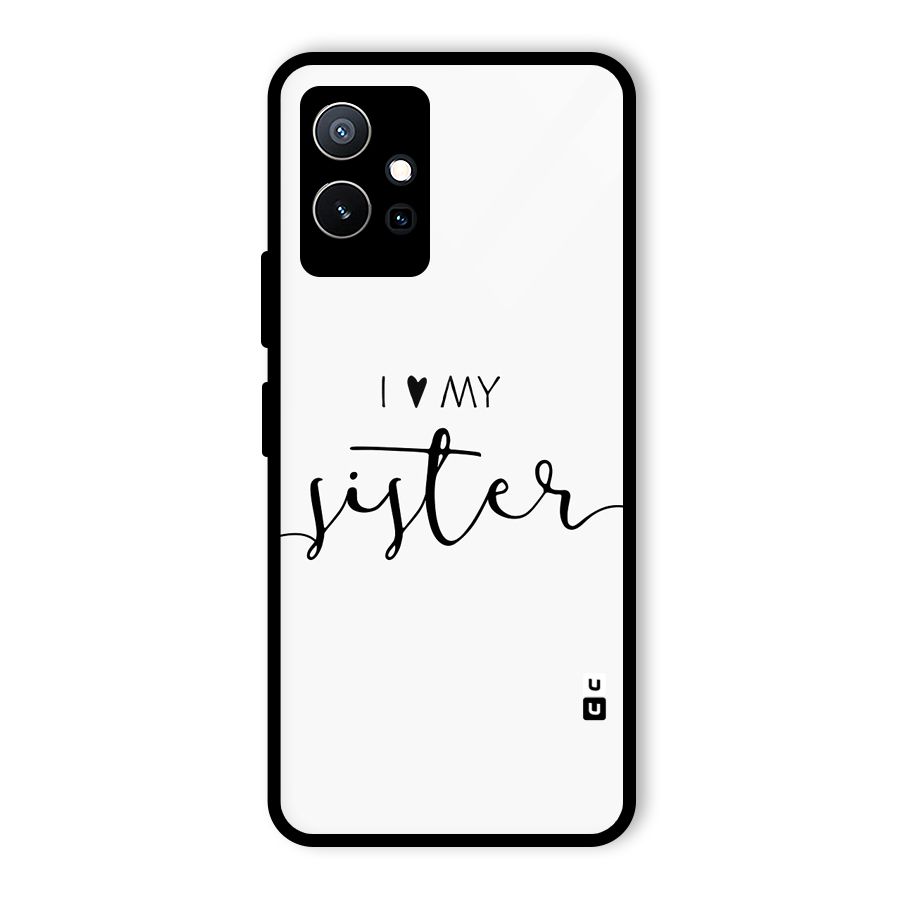 Love My Sister Glass Back Case for Vivo Y75 5G