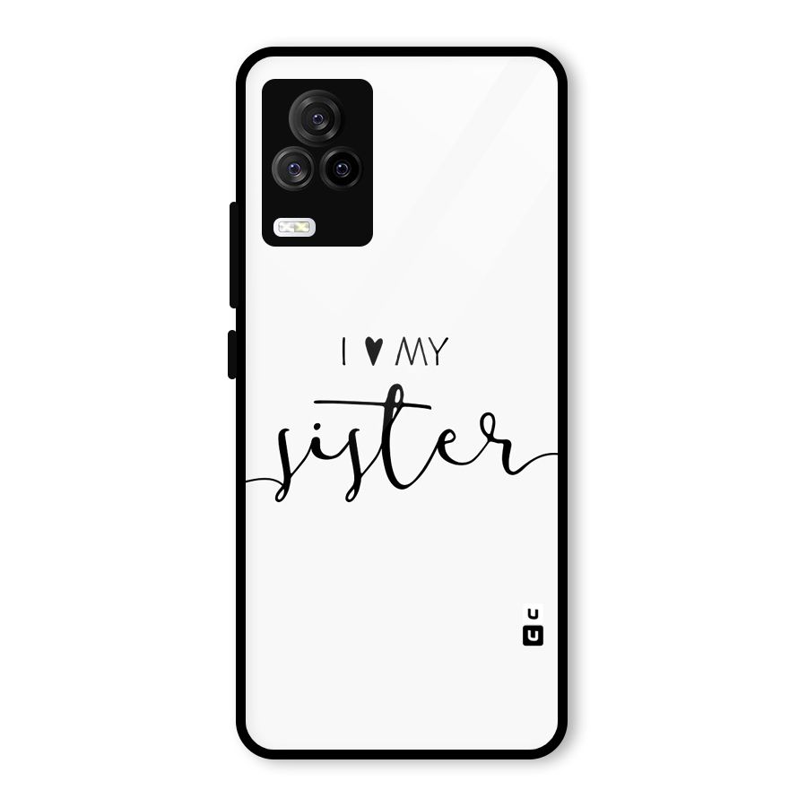 Love My Sister Glass Back Case for Vivo iQOO 7 Legend 5G