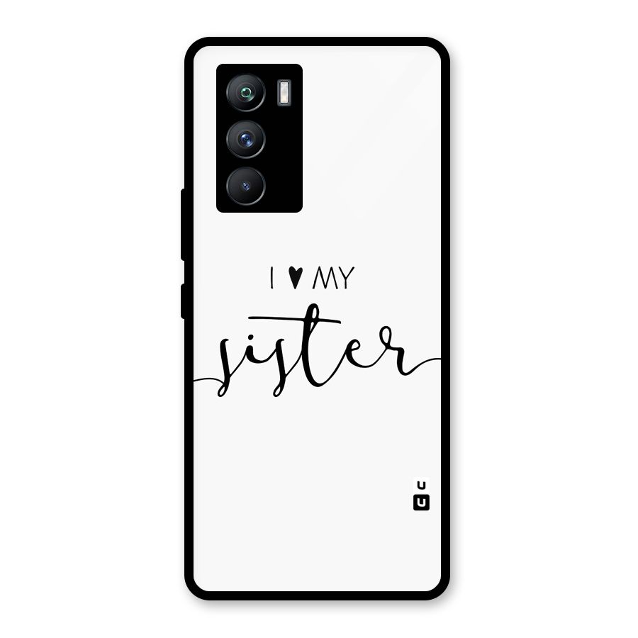 Love My Sister Glass Back Case for Vivo iQOO 9 SE
