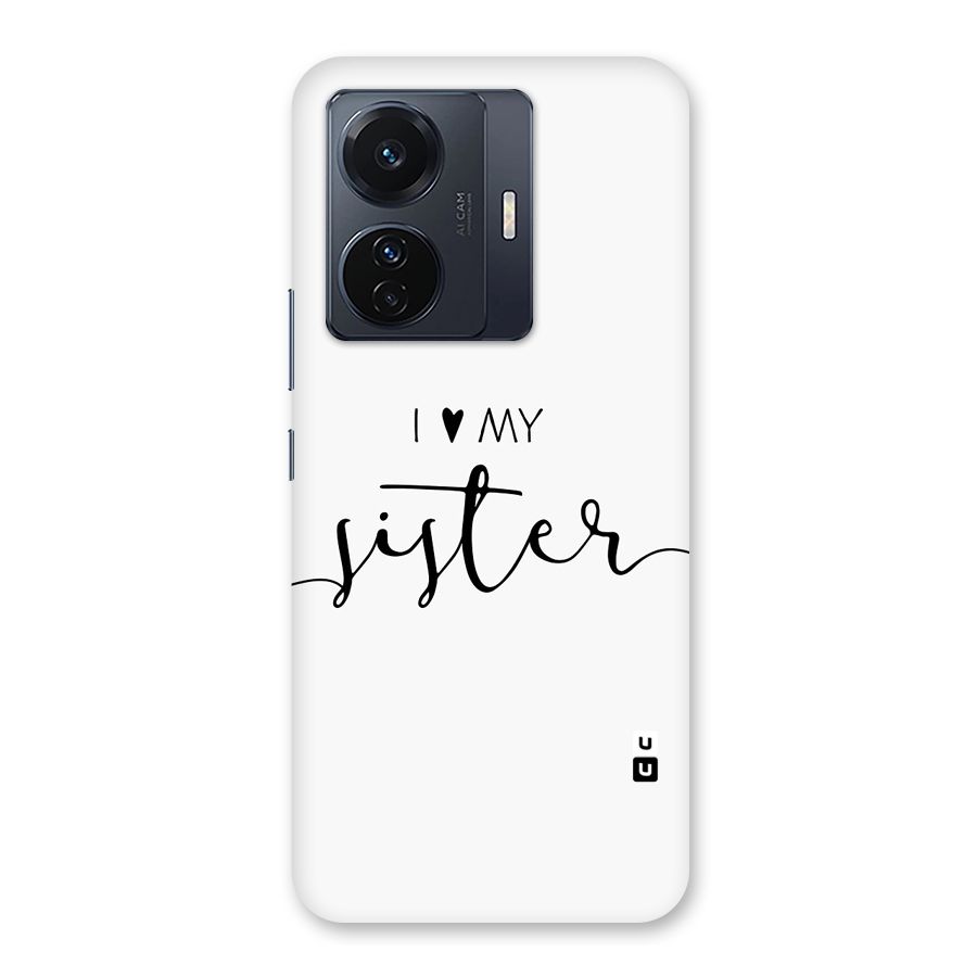 Love My Sister Back Case for Vivo iQOO Z6 Pro