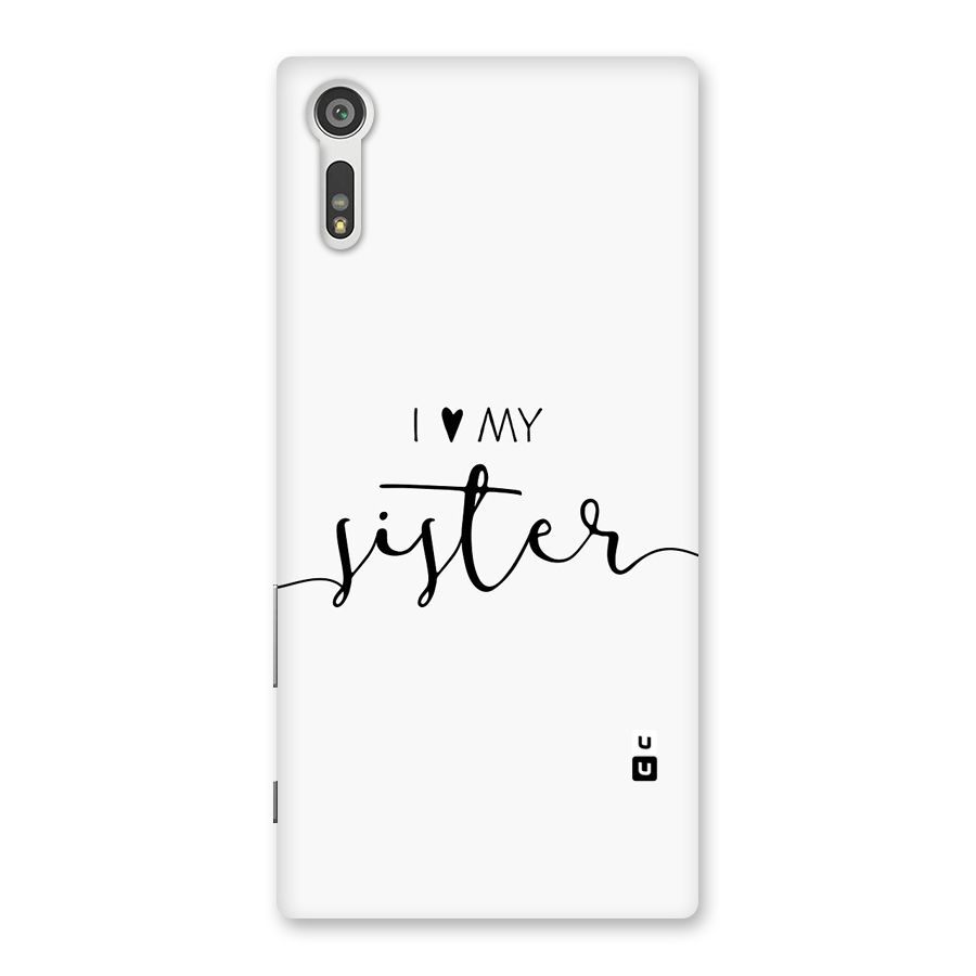 Love My Sister Back Case for Xperia XZ