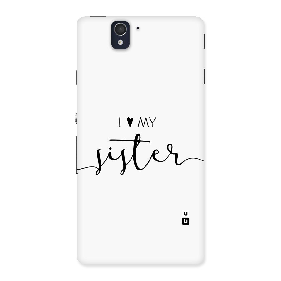 Love My Sister Back Case for Xperia Z