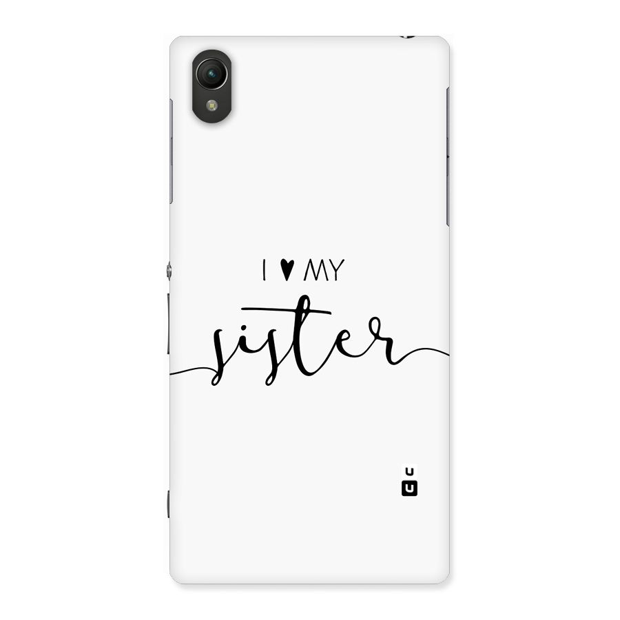Love My Sister Back Case for Xperia Z1