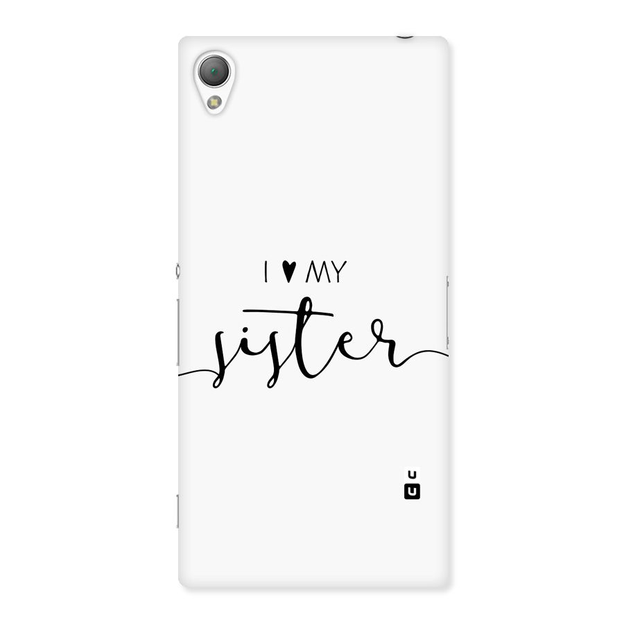 Love My Sister Back Case for Xperia Z3