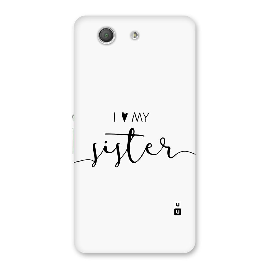 Love My Sister Back Case for Xperia Z3 Compact