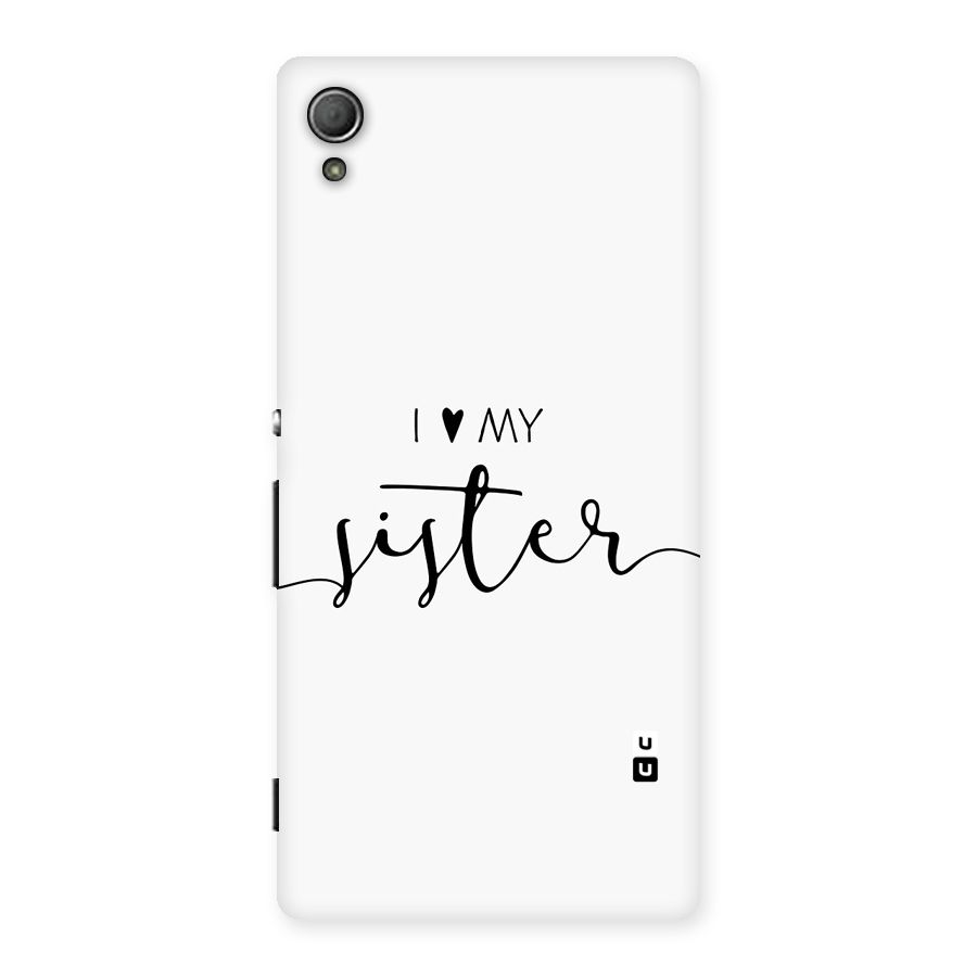 Love My Sister Back Case for Xperia Z4