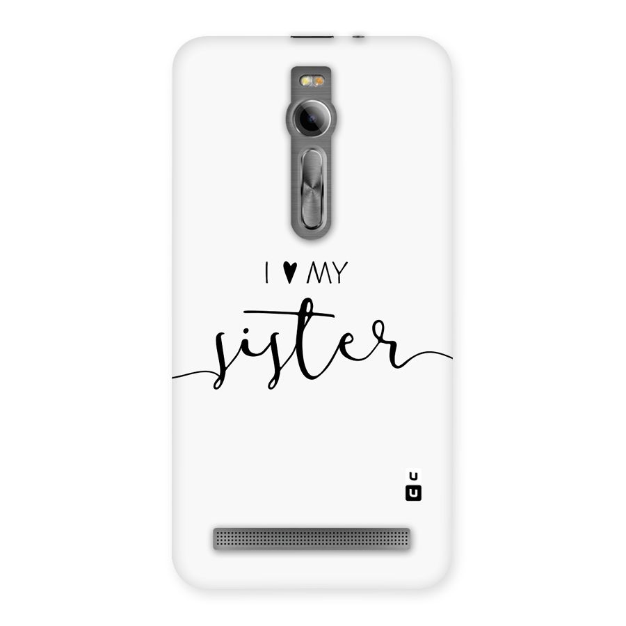 Love My Sister Back Case for Zenfone 2