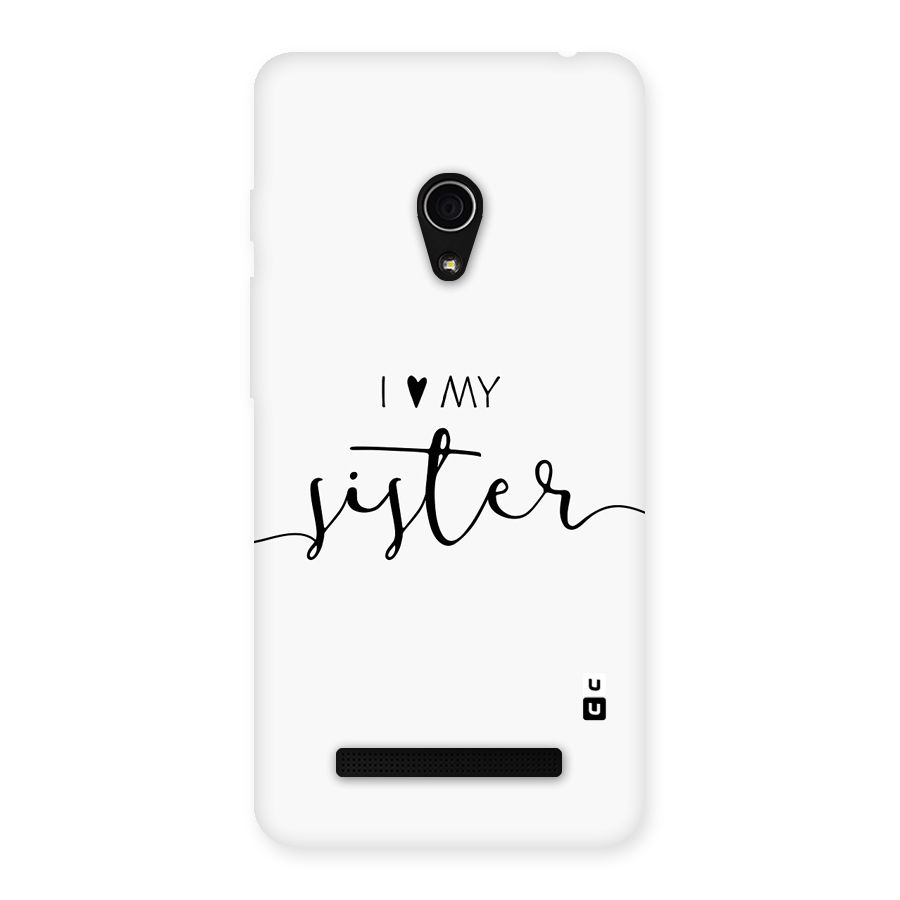 Love My Sister Back Case for Zenfone 5