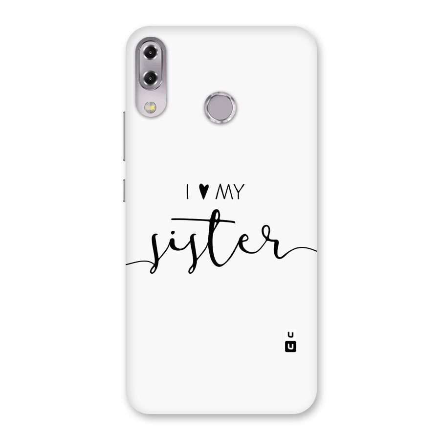 Love My Sister Back Case for Zenfone 5Z