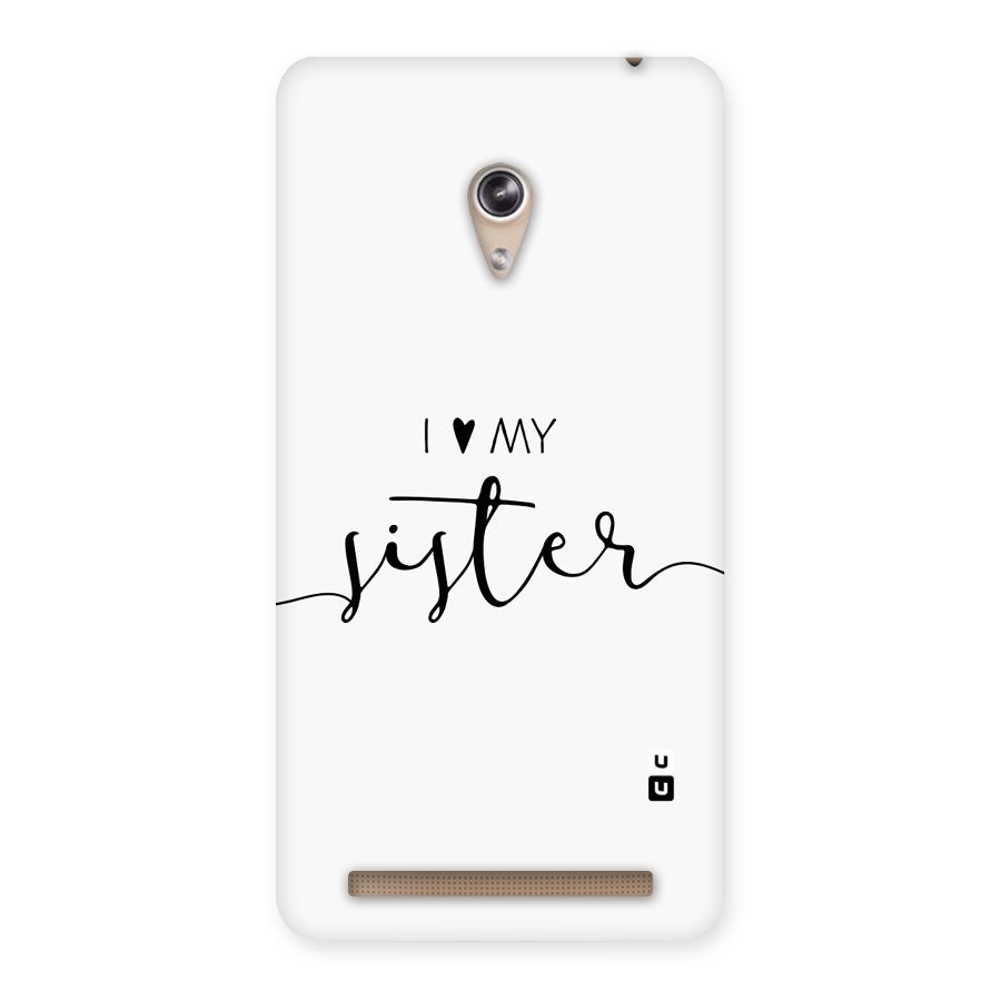 Love My Sister Back Case for Zenfone 6
