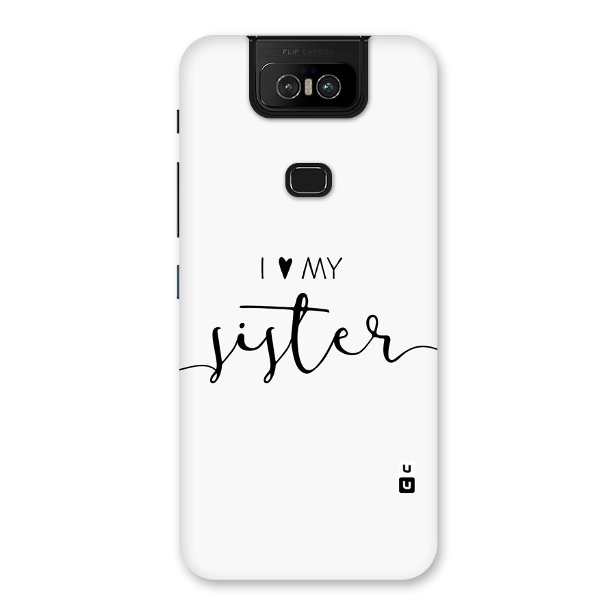 Love My Sister Back Case for Zenfone 6z