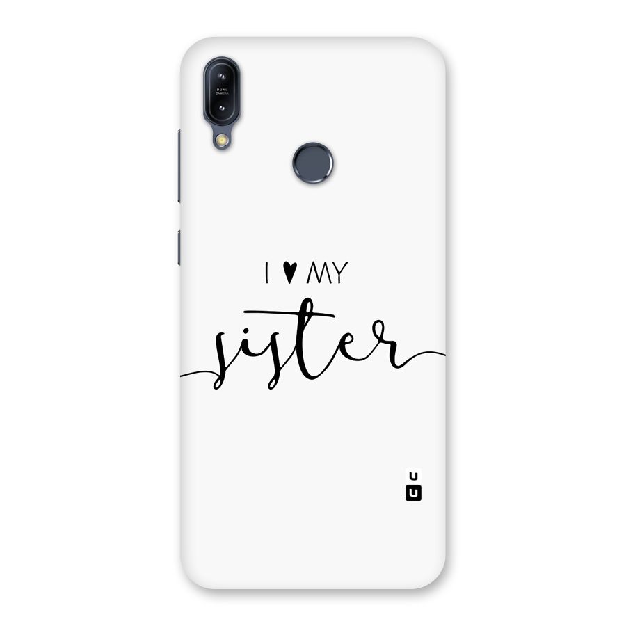 Love My Sister Back Case for Zenfone Max M2