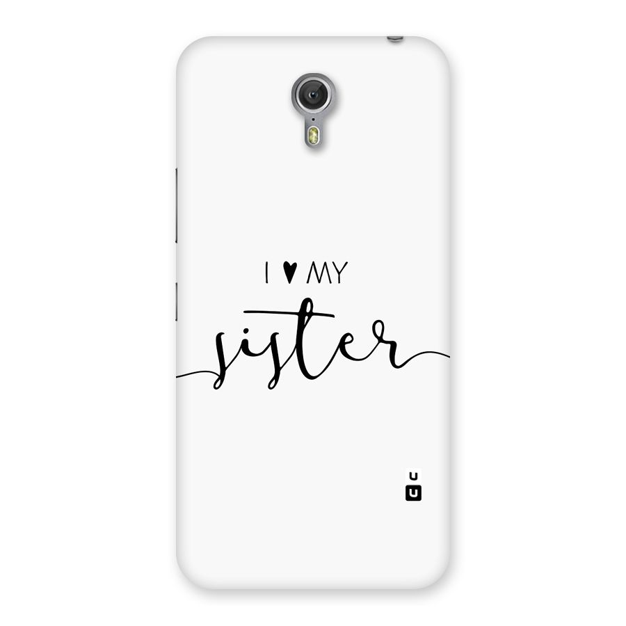 Love My Sister Back Case for Zuk Z1