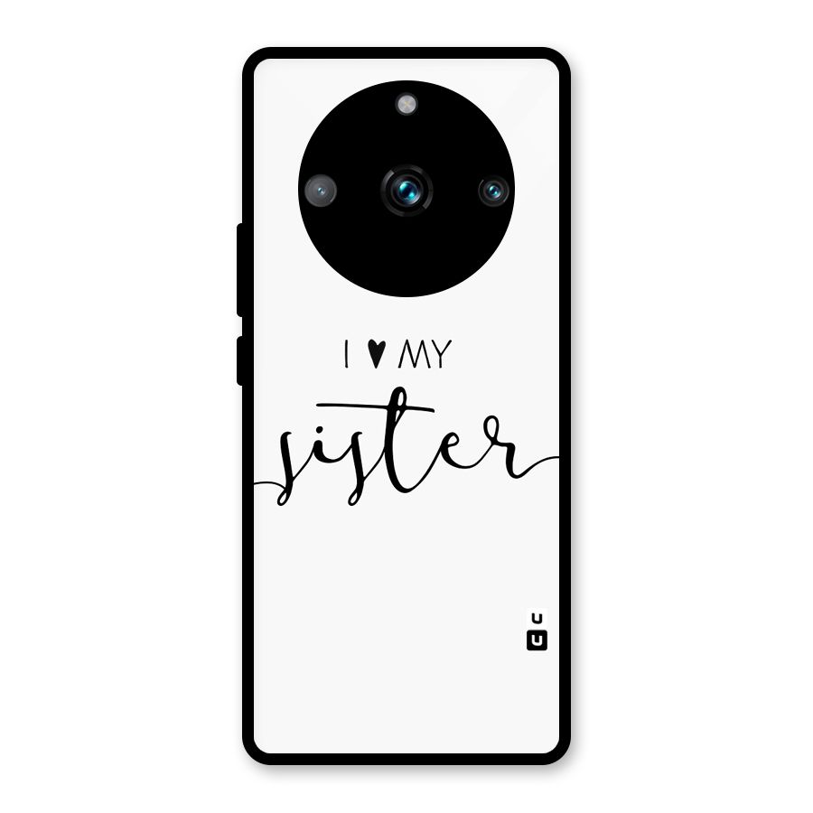Love My Sister Metal Back Case for Realme Narzo 60 Pro