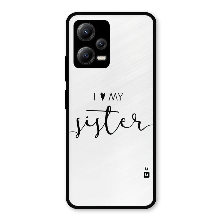 Love My Sister Metal Back Case for Redmi Note 12 5G