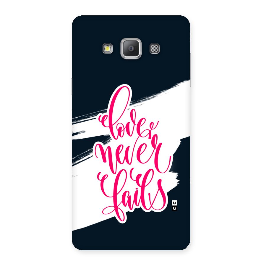 Love Never Fails Back Case for Galaxy A7