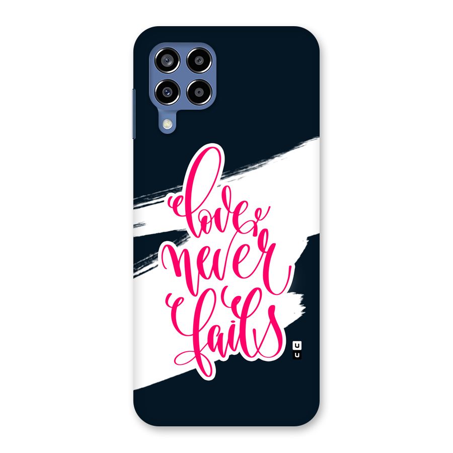 Love Never Fails Back Case for Galaxy M53 5G
