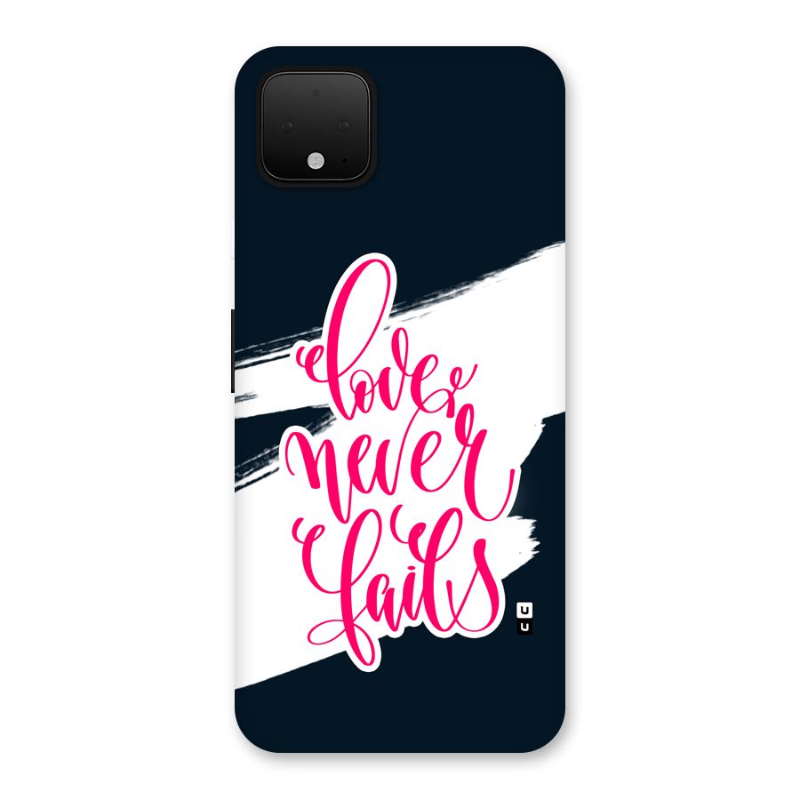 Love Never Fails Back Case for Google Pixel 4 XL