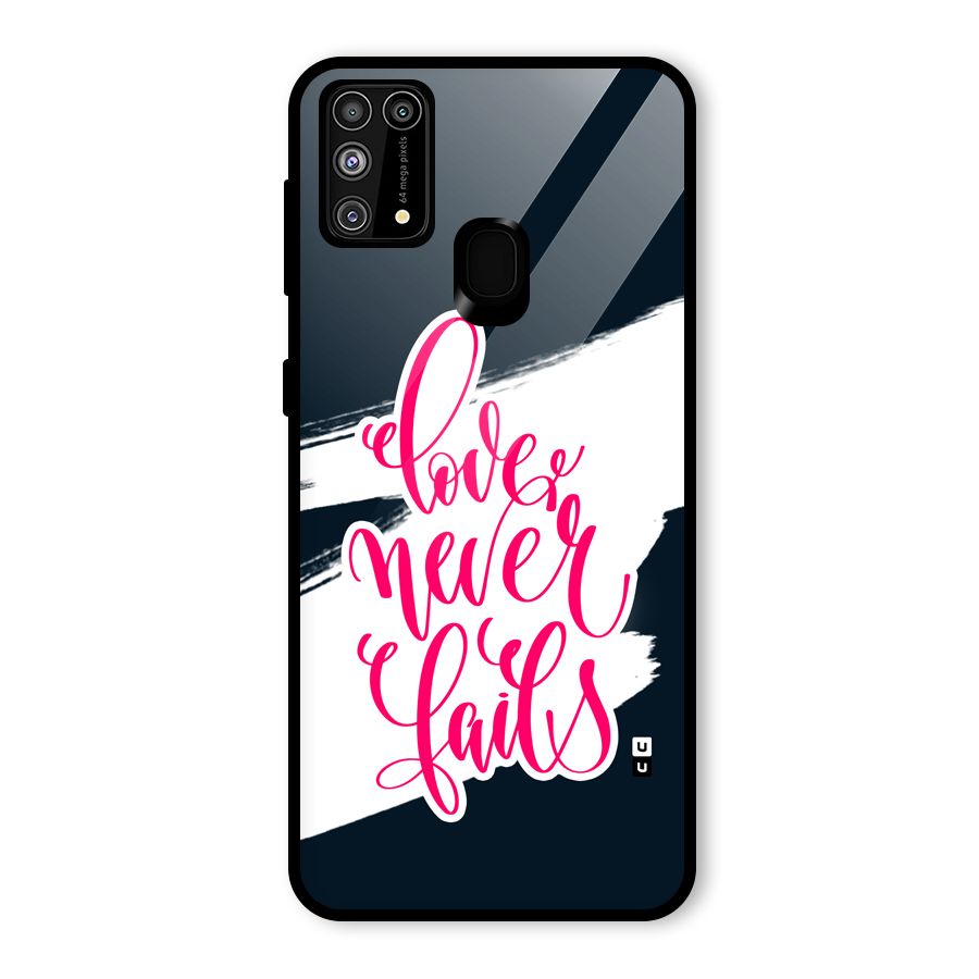 Love Never Fails Glass Back Case for Galaxy M31