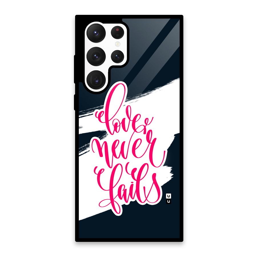 Love Never Fails Glass Back Case for Galaxy S22 Ultra 5G