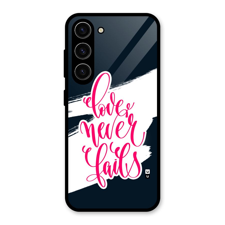 Love Never Fails Glass Back Case for Galaxy S23