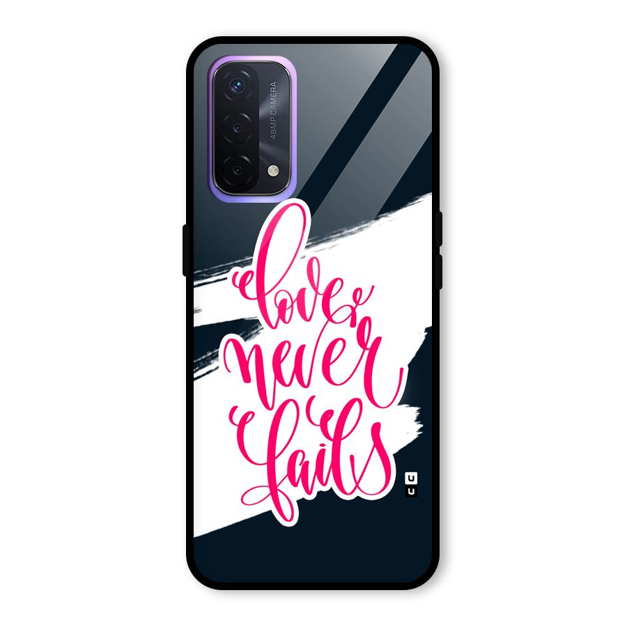 Love Never Fails Glass Back Case for Oppo A74 5G