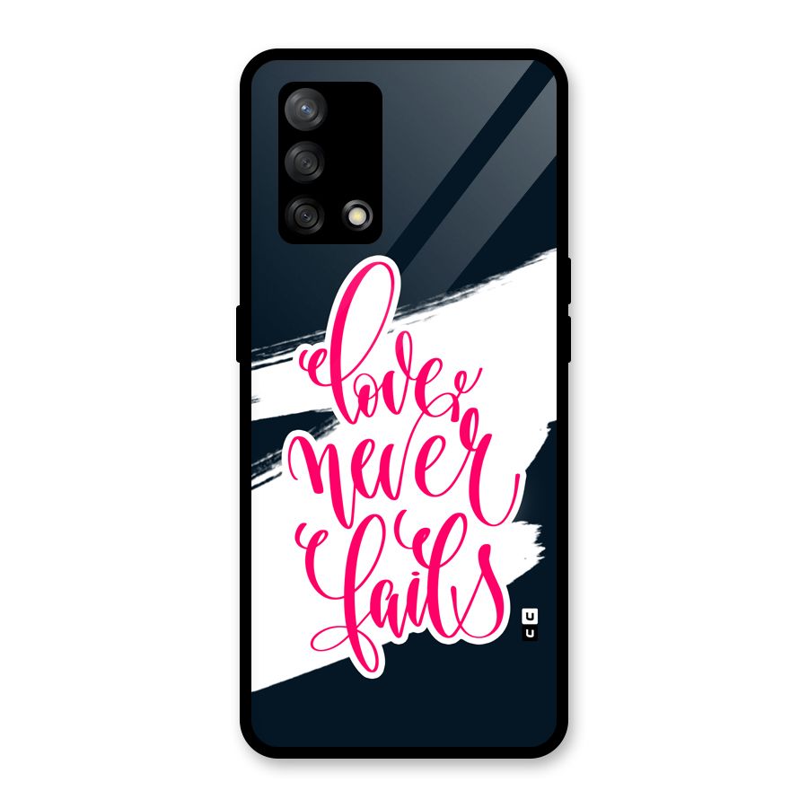 Love Never Fails Glass Back Case for Oppo F19