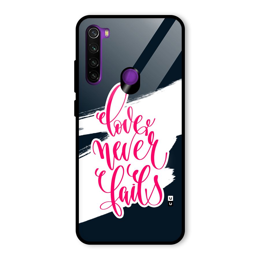 Love Never Fails Glass Back Case for Redmi Note 8