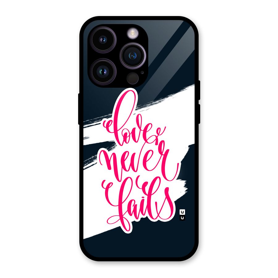 Love Never Fails Glass Back Case for iPhone 14 Pro