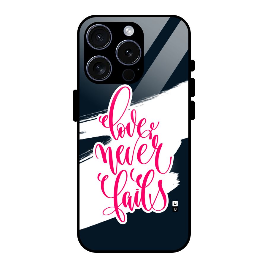 Love Never Fails Glass Back Case for iPhone 15 Pro