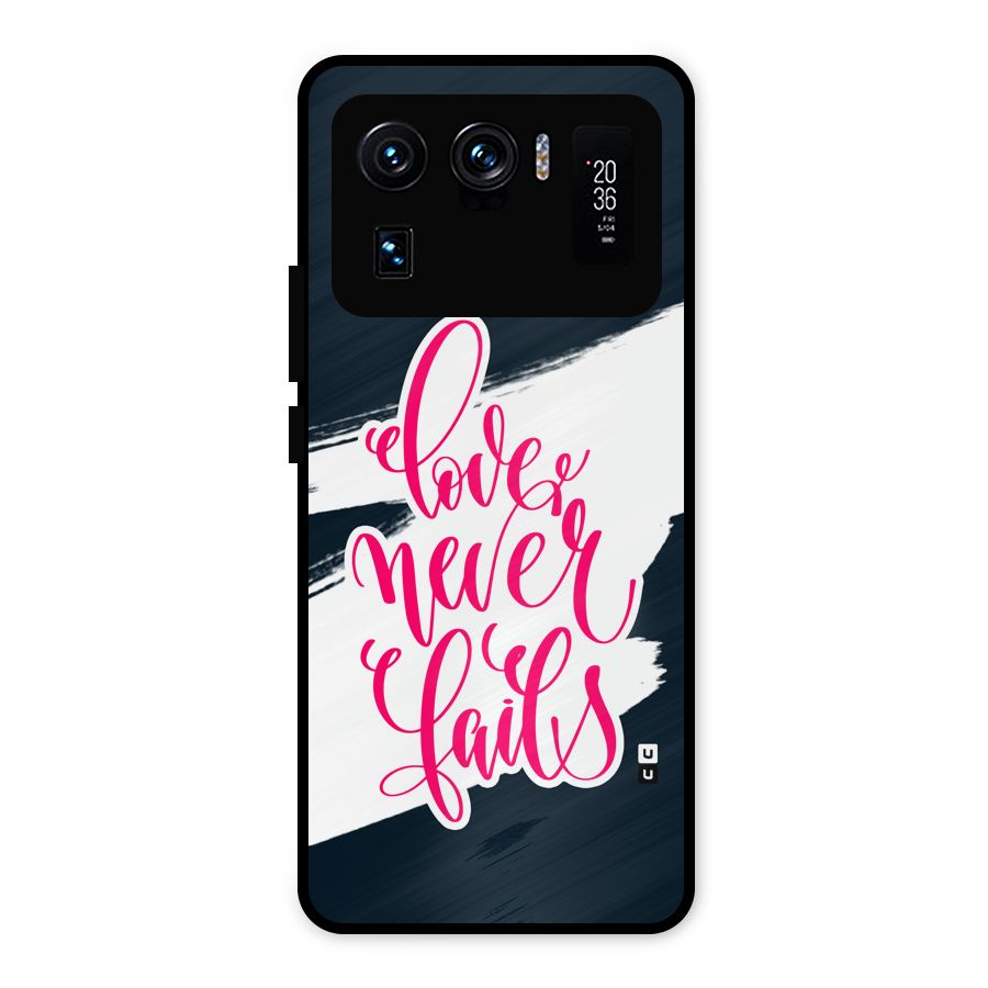 Love Never Fails Metal Back Case for Mi 11 Ultra