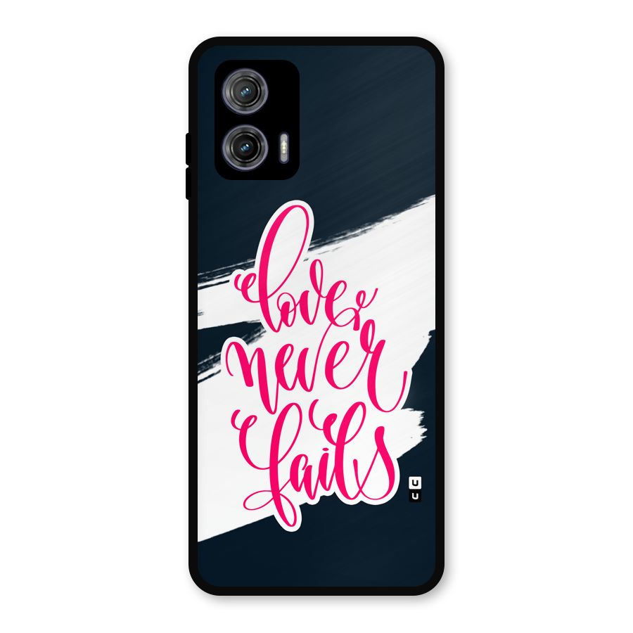 Love Never Fails Metal Back Case for Moto G73