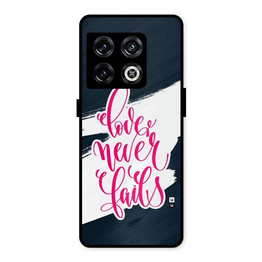 Love Never Fails Metal Back Case for OnePlus 10 Pro 5G