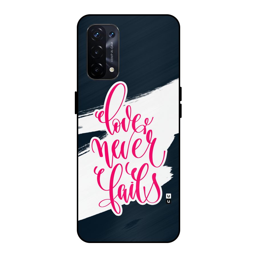 Love Never Fails Metal Back Case for Oppo A74 5G