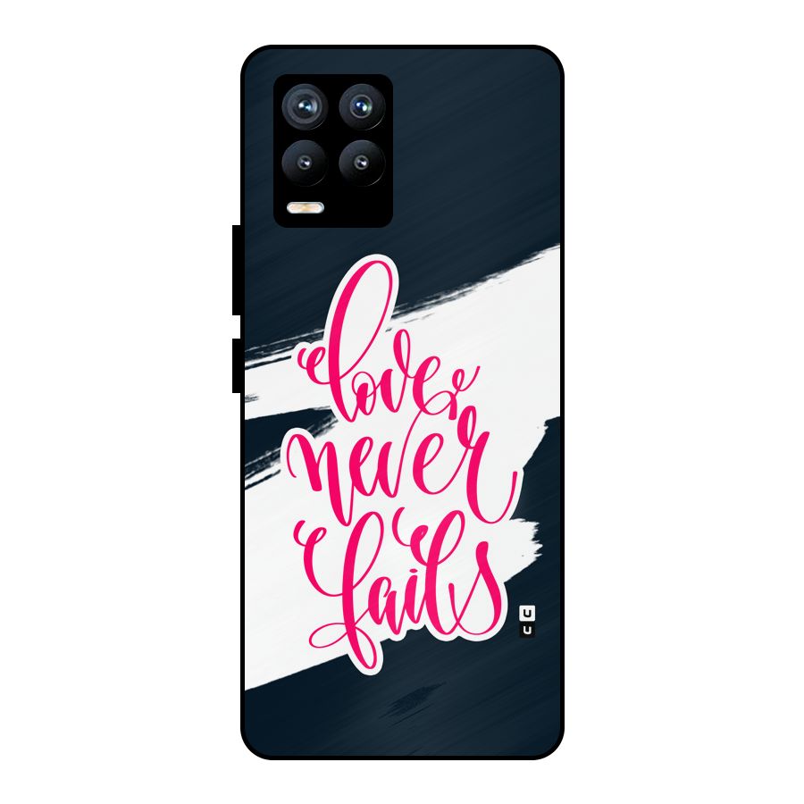 Love Never Fails Metal Back Case for Realme 8 Pro