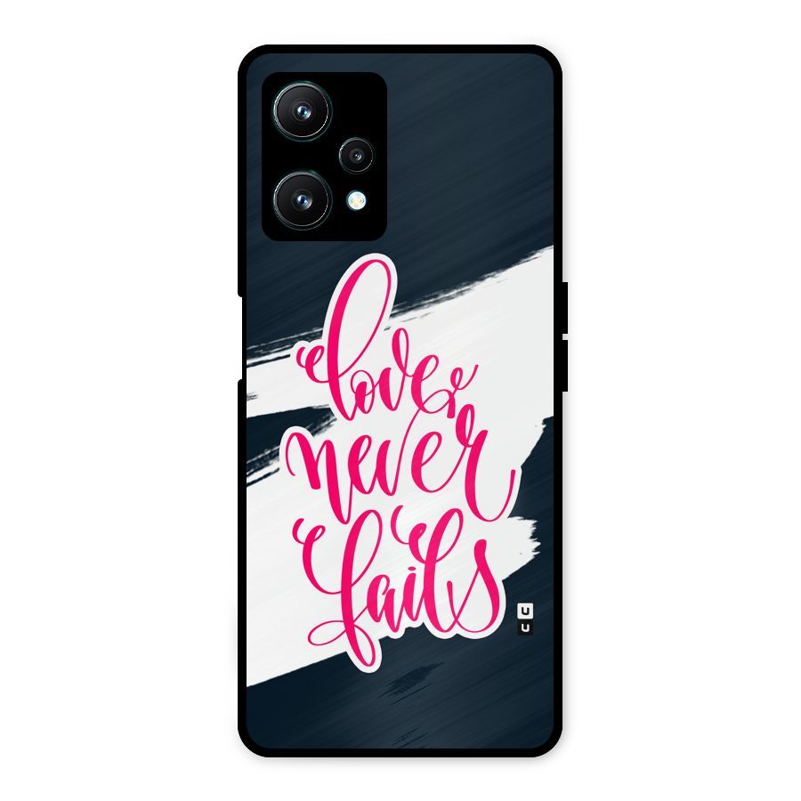 Love Never Fails Metal Back Case for Realme 9 Pro 5G