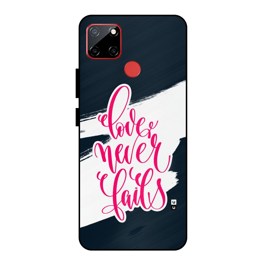 Love Never Fails Metal Back Case for Realme C12
