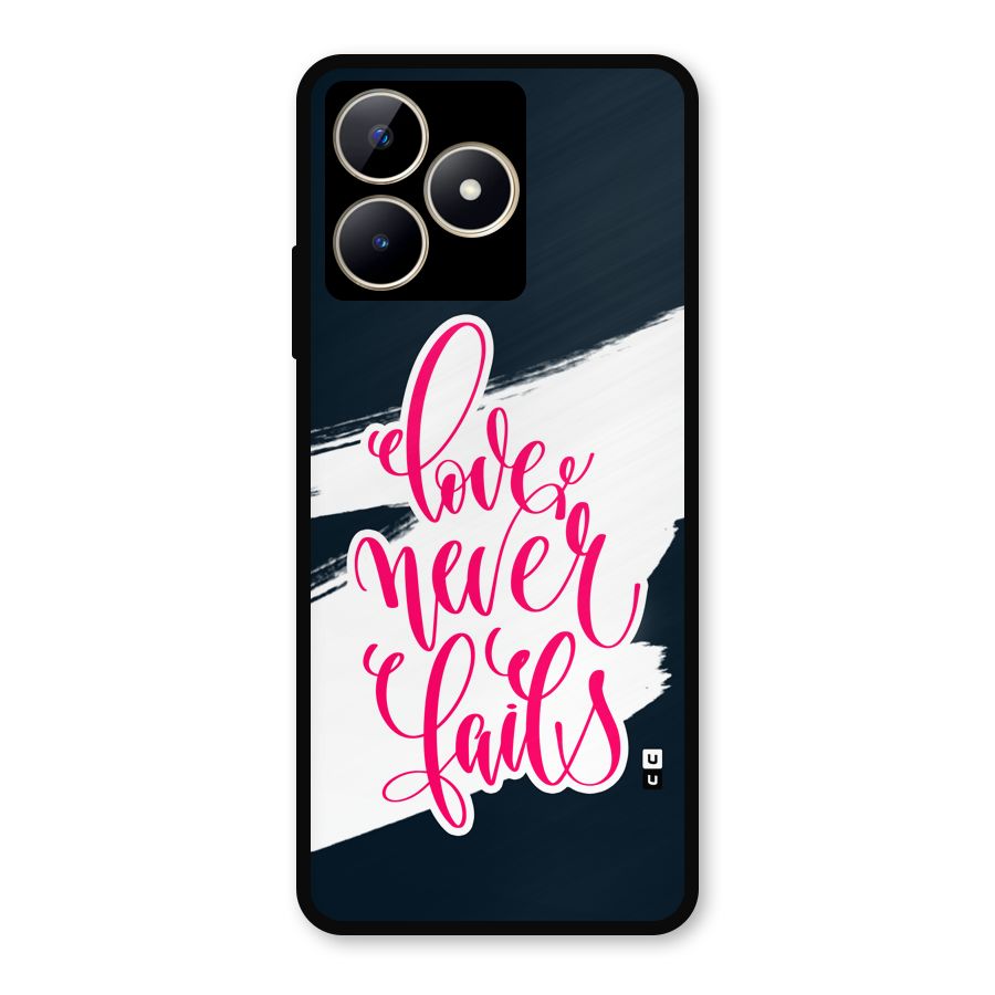 Love Never Fails Metal Back Case for Realme C53