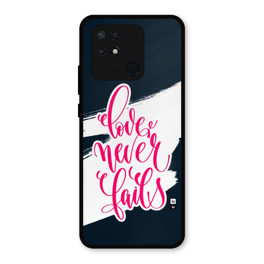 Love Never Fails Metal Back Case for Redmi 10 Power