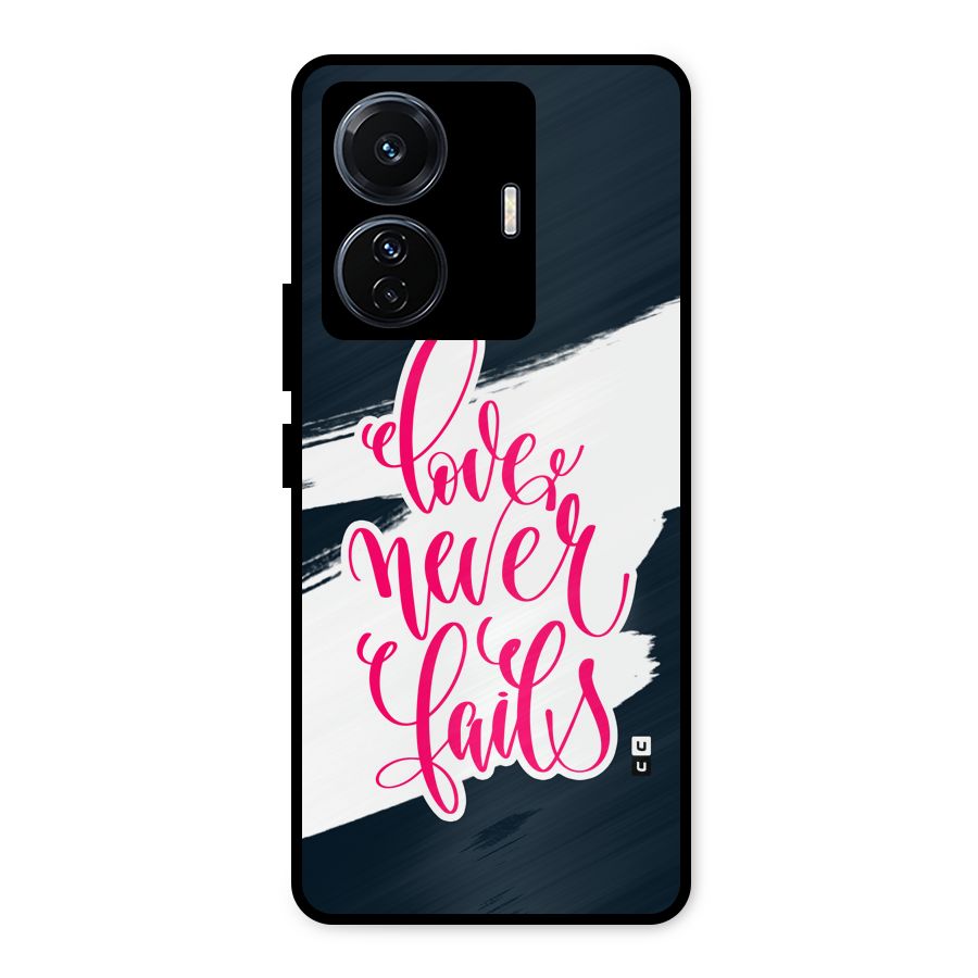 Love Never Fails Metal Back Case for Vivo T1 Pro