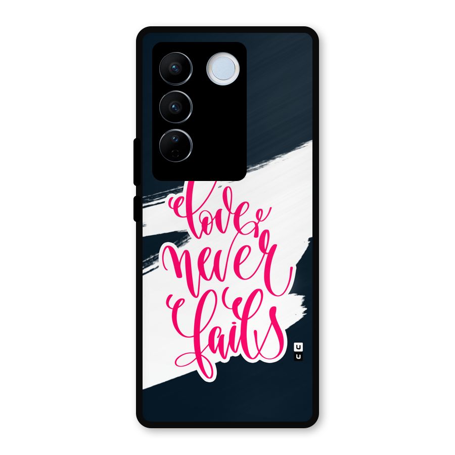 Love Never Fails Metal Back Case for Vivo V27