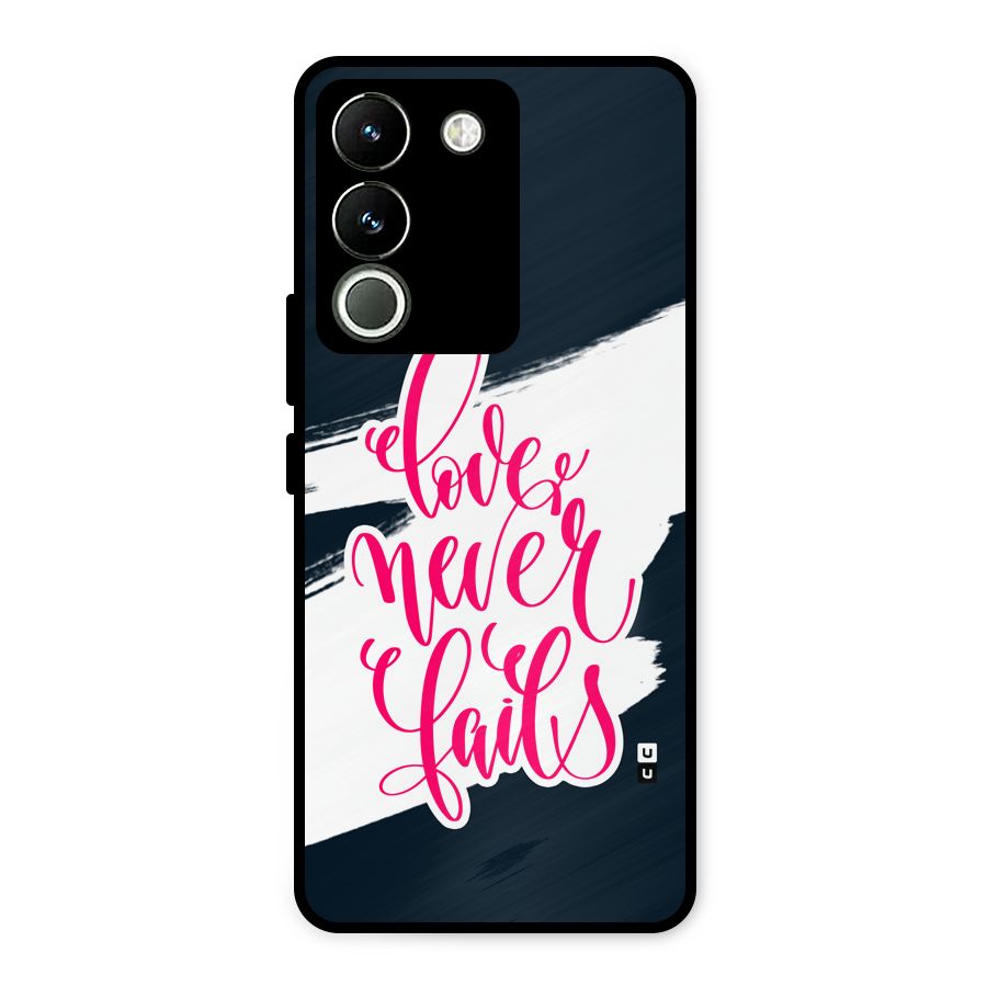 Love Never Fails Metal Back Case for Vivo Y200