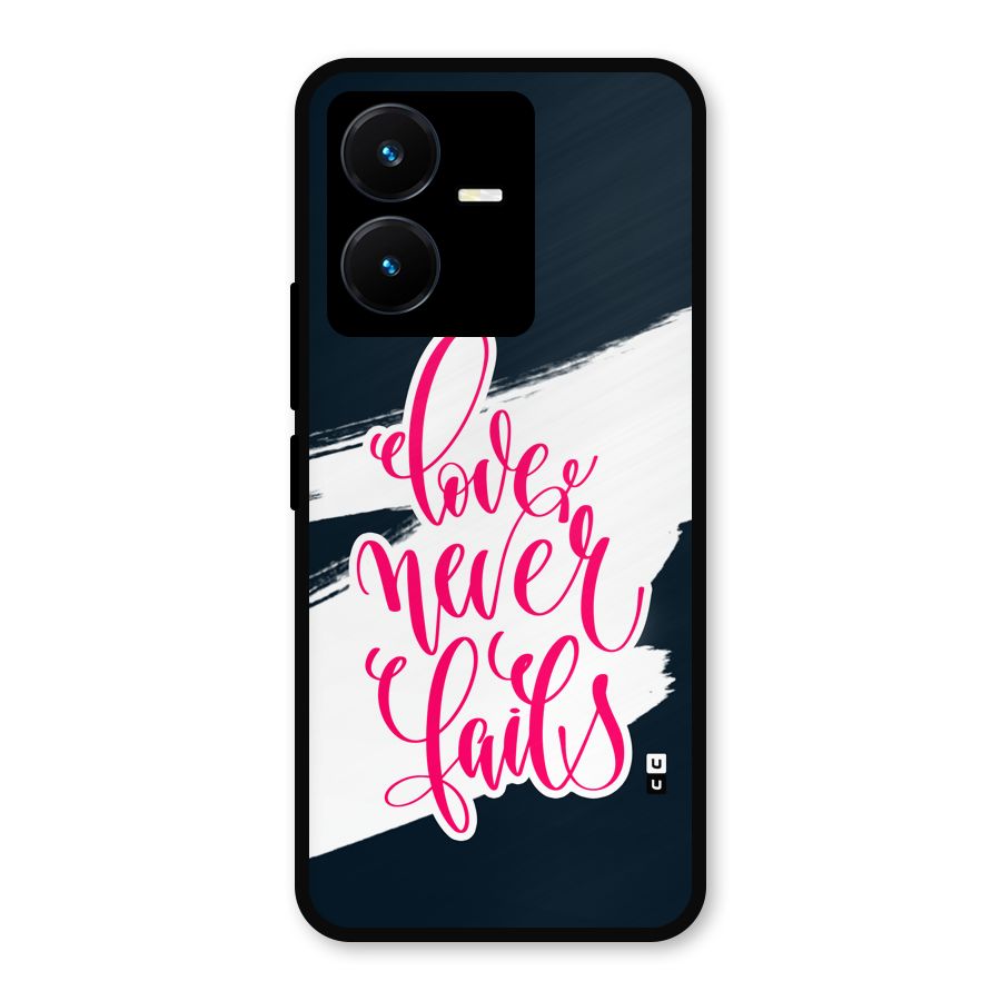 Love Never Fails Metal Back Case for Vivo Y22
