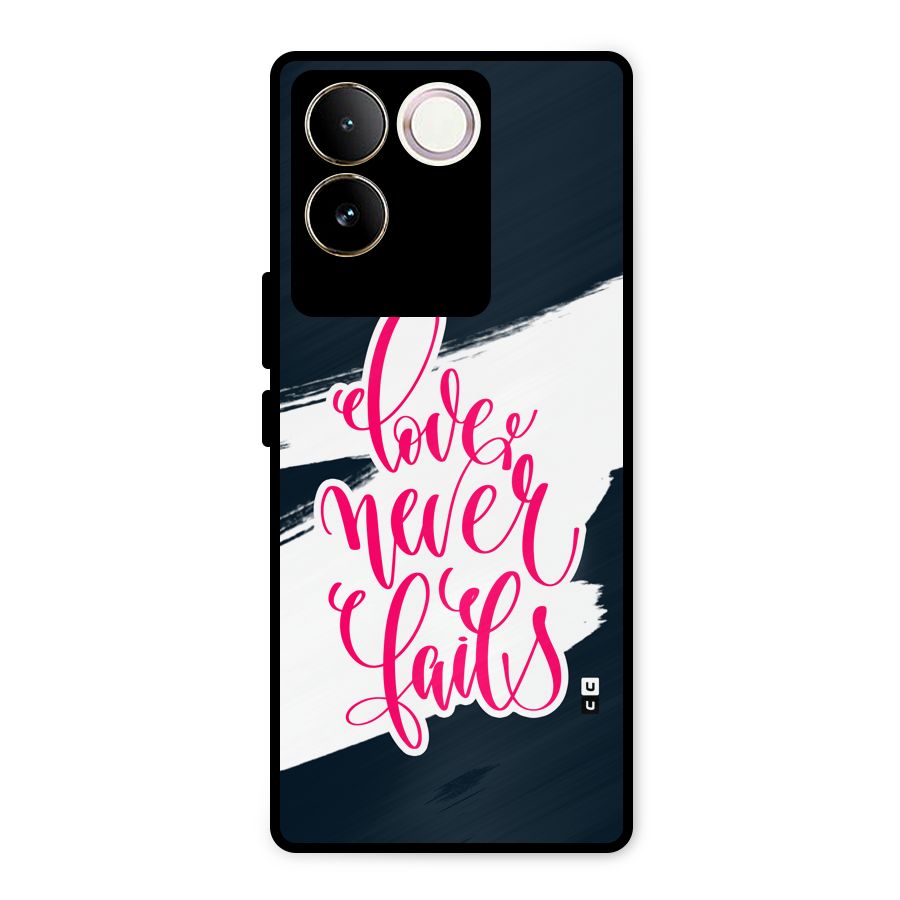 Love Never Fails Metal Back Case for iQOO Z7 Pro