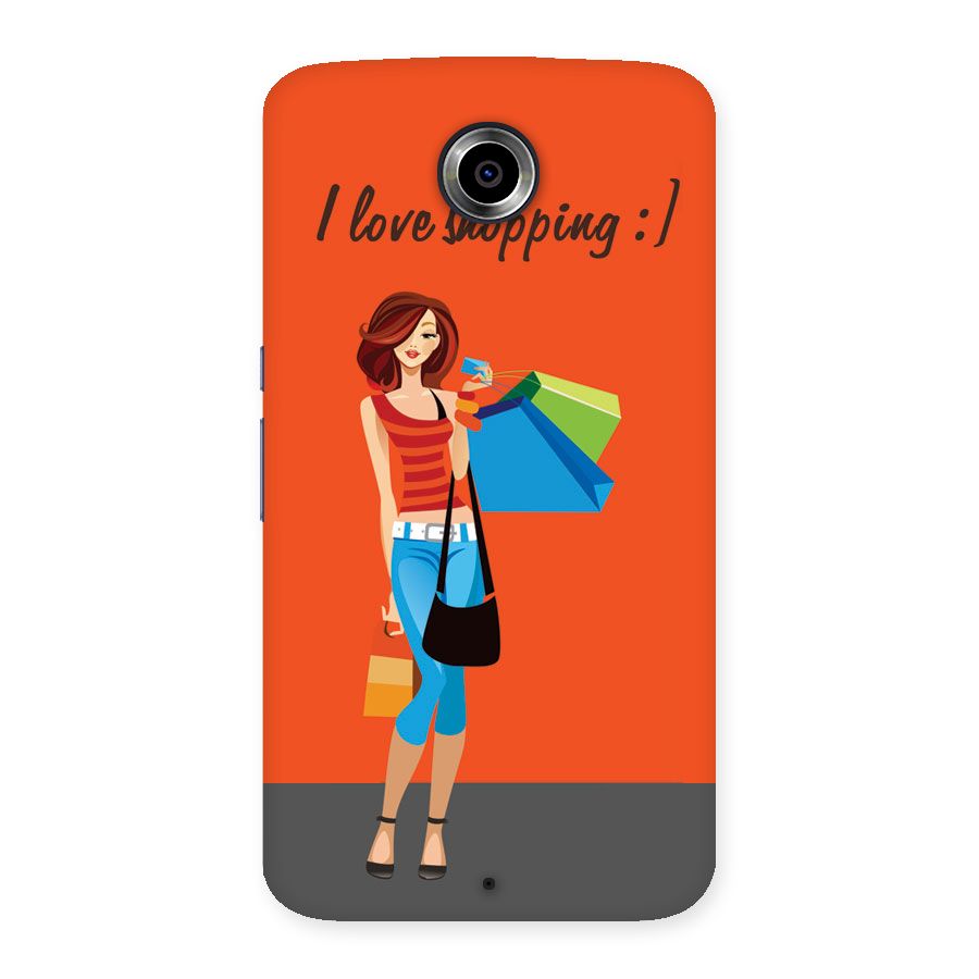 Love Shopping Classy Girl Back Case for Nexsus 6