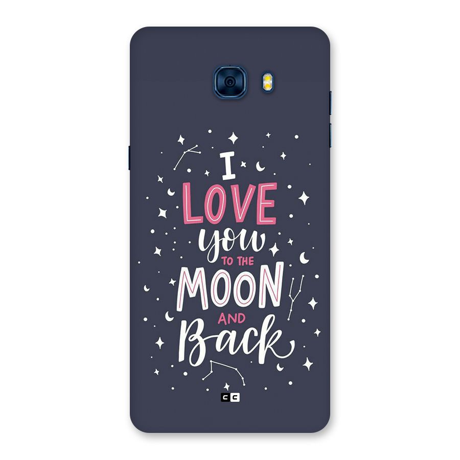 Love To The Moon Back Case for Galaxy C7 Pro