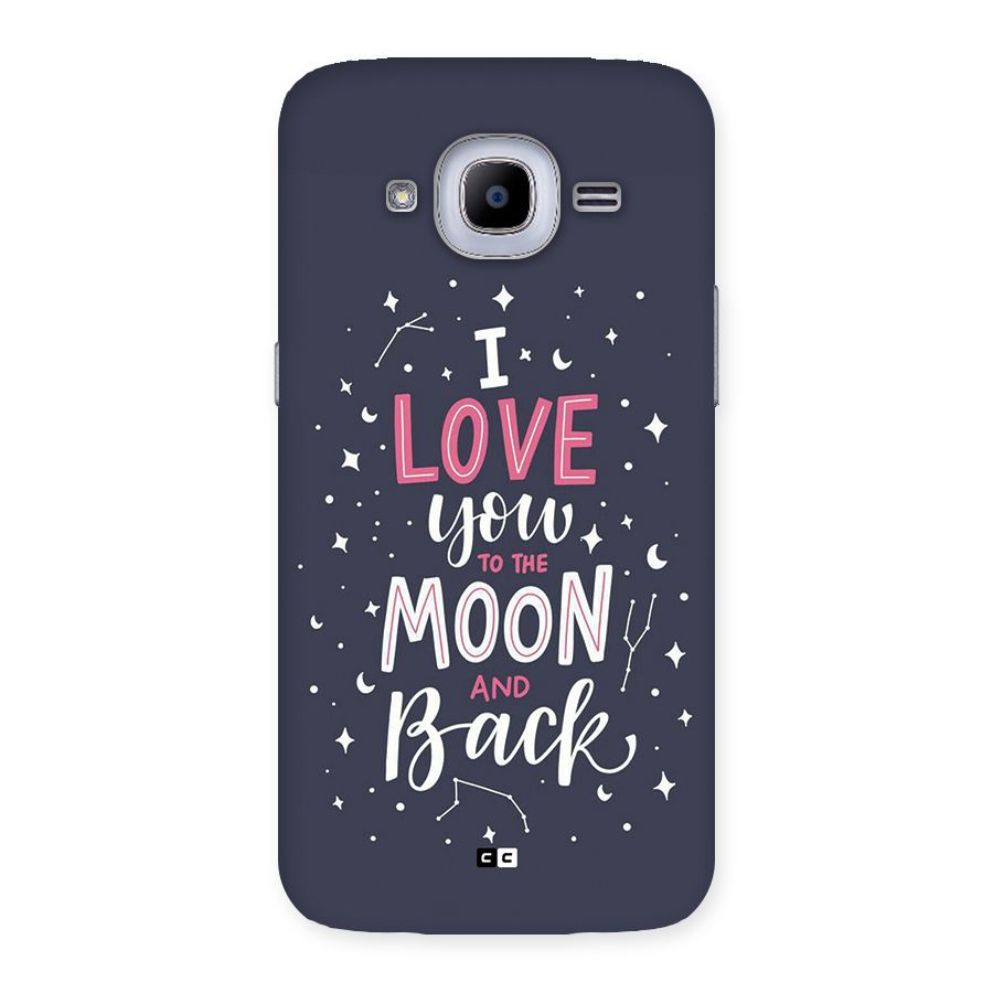 Love To The Moon Back Case for Galaxy J2 2016