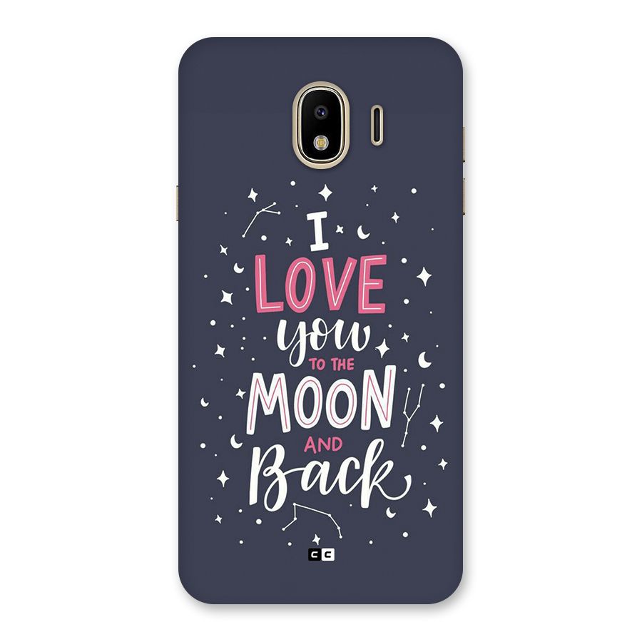 Love To The Moon Back Case for Galaxy J4