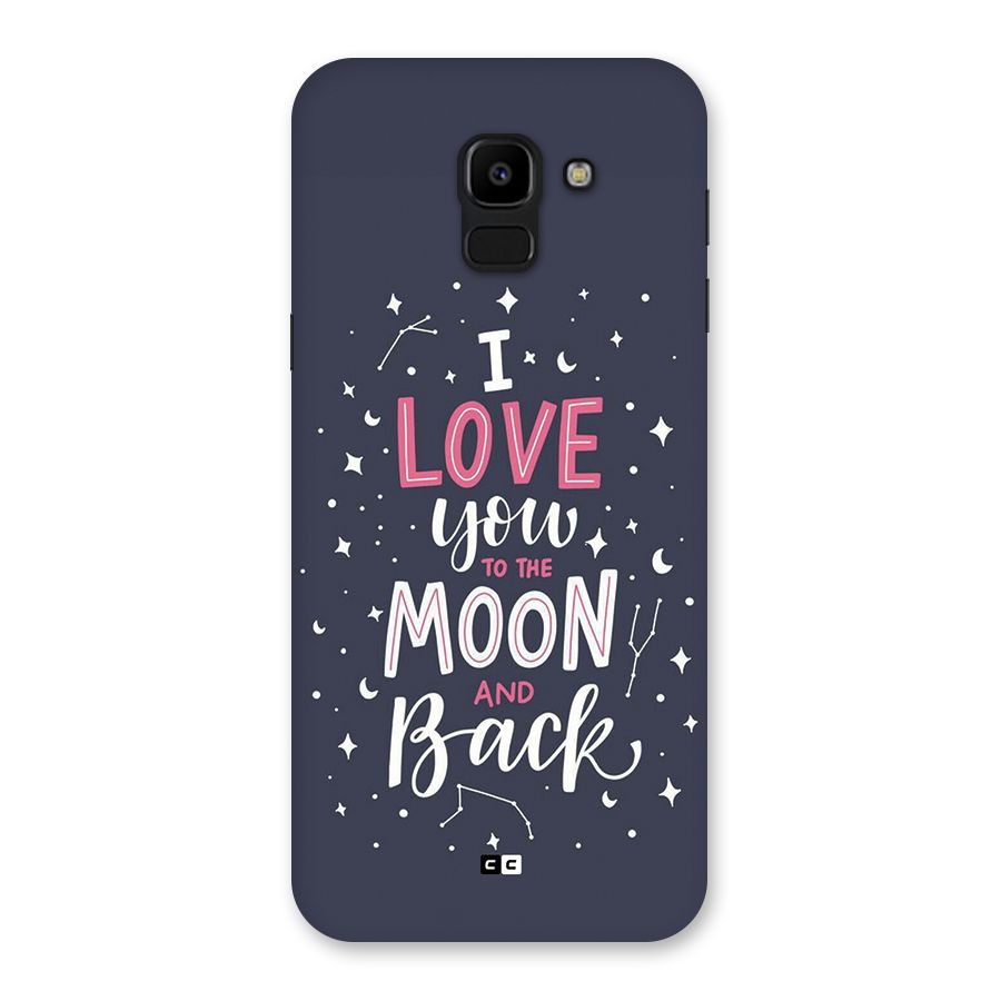 Love To The Moon Back Case for Galaxy J6